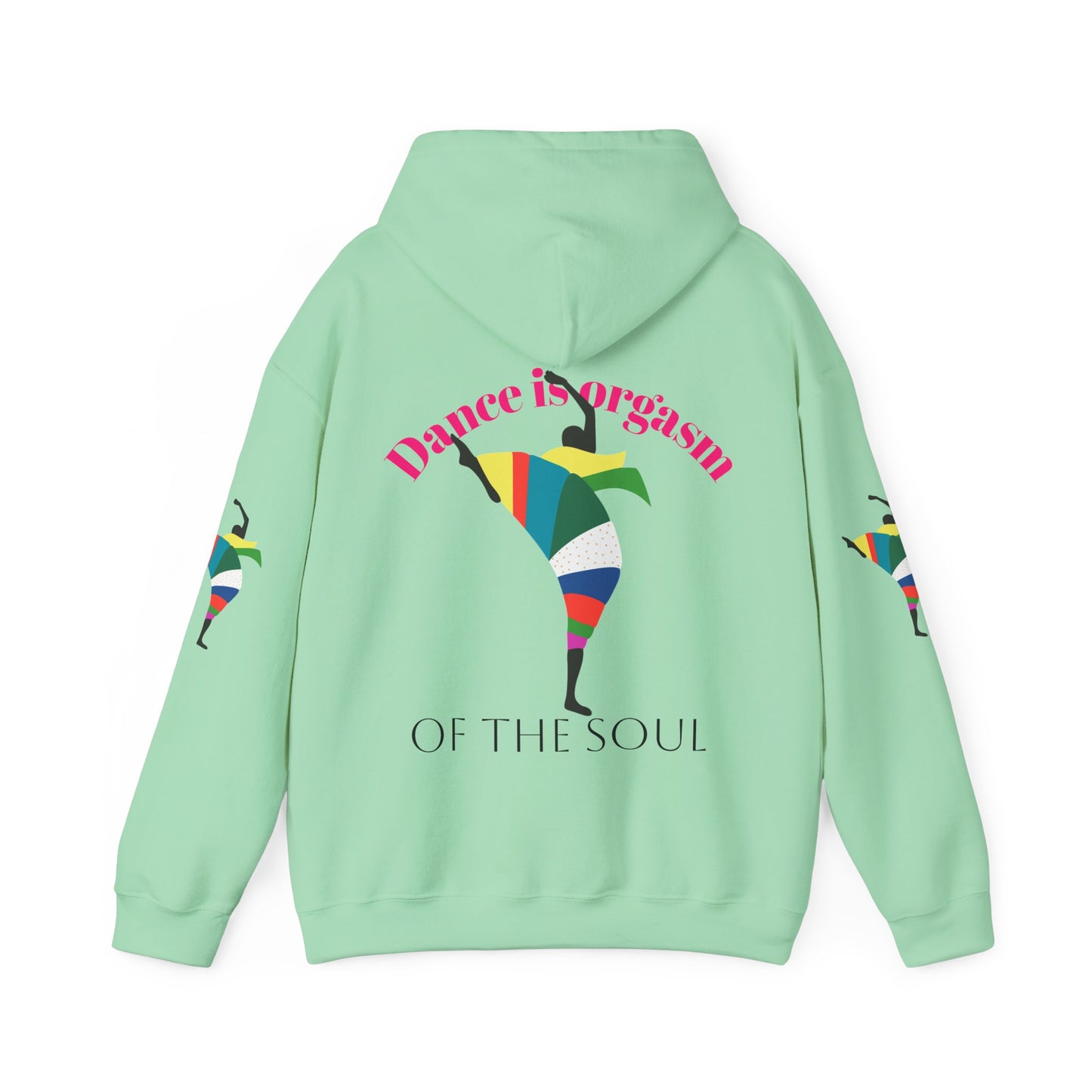 Dance is Organism Unisex Hooded Sweatshirt - Colorful Artistic Dance Design
