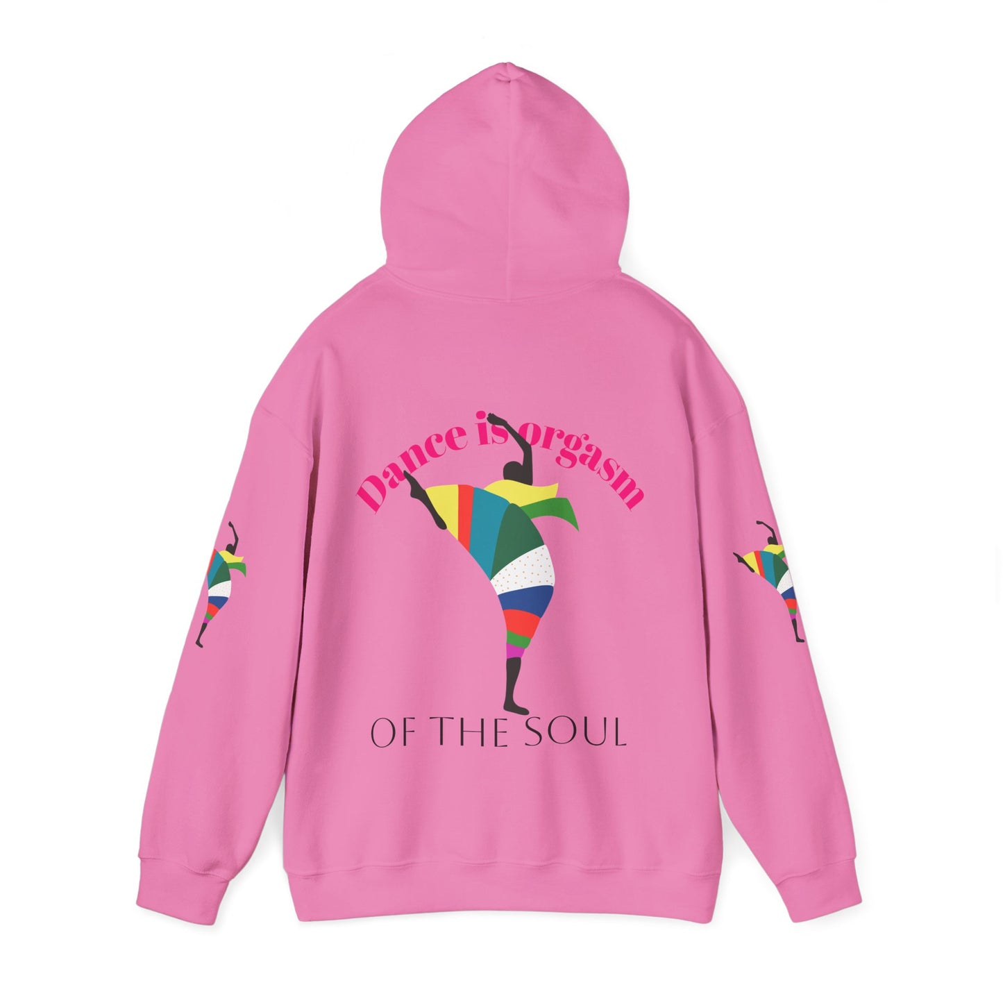 Dance is Organism Unisex Hooded Sweatshirt - Colorful Artistic Dance Design