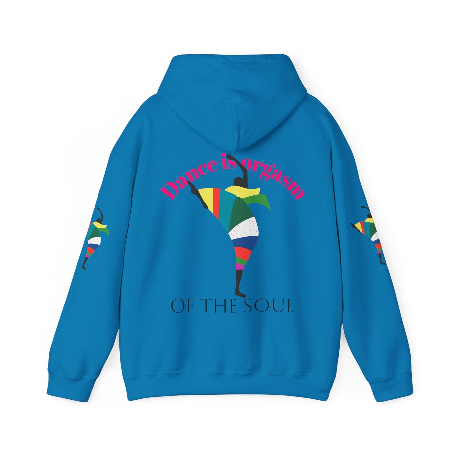 Dance is Organism Unisex Hooded Sweatshirt - Colorful Artistic Dance Design