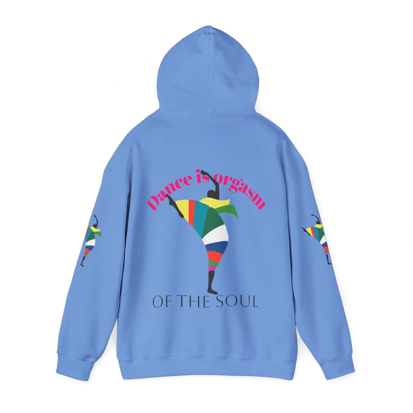 Dance is Organism Unisex Hooded Sweatshirt - Colorful Artistic Dance Design
