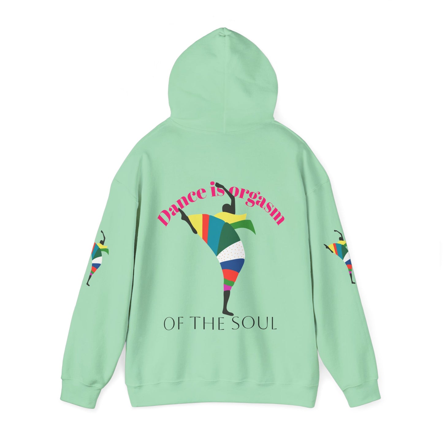 Dance is Organism Unisex Hooded Sweatshirt - Colorful Artistic Dance Design