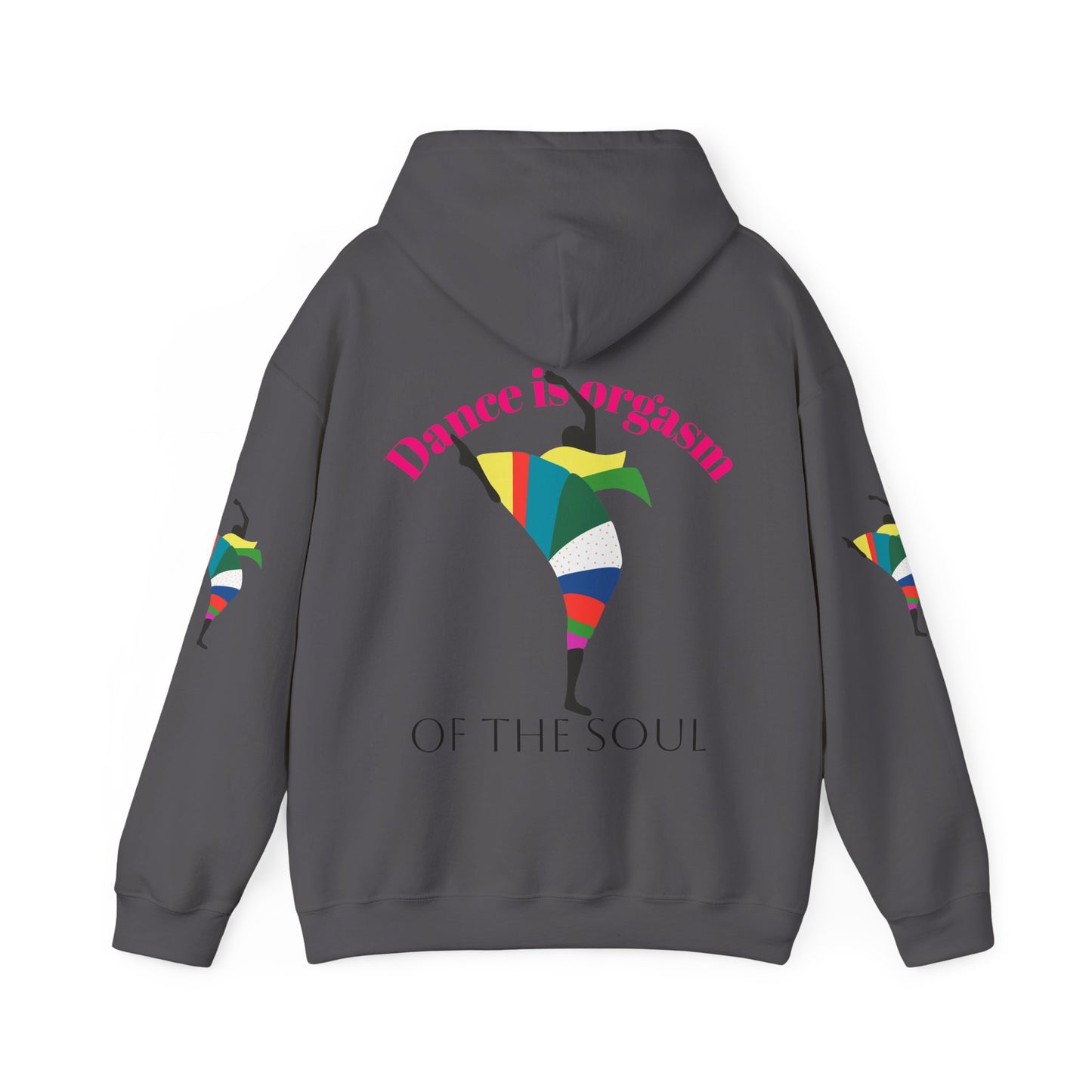 Dance is Organism Unisex Hooded Sweatshirt - Colorful Artistic Dance Design