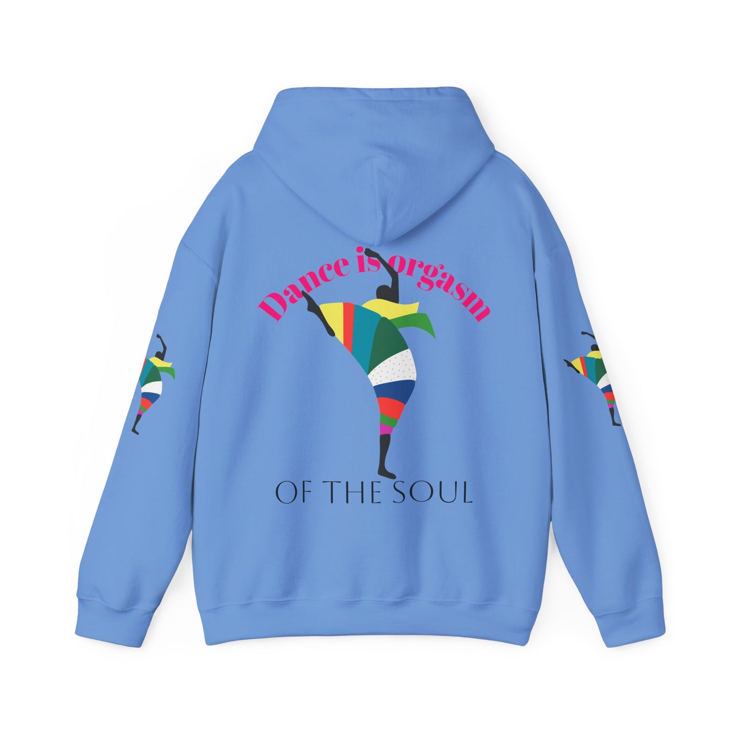 Dance is Organism Unisex Hooded Sweatshirt - Colorful Artistic Dance Design