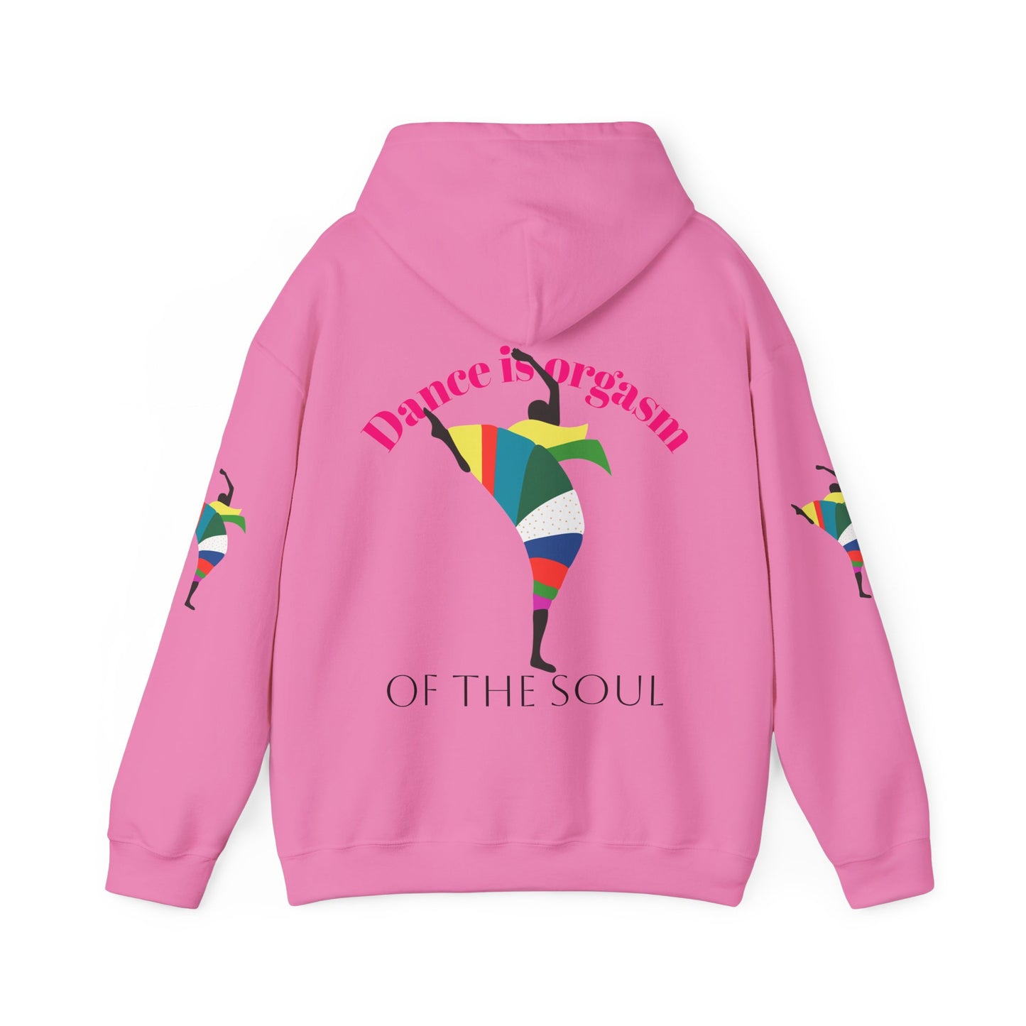 Dance is Organism Unisex Hooded Sweatshirt - Colorful Artistic Dance Design