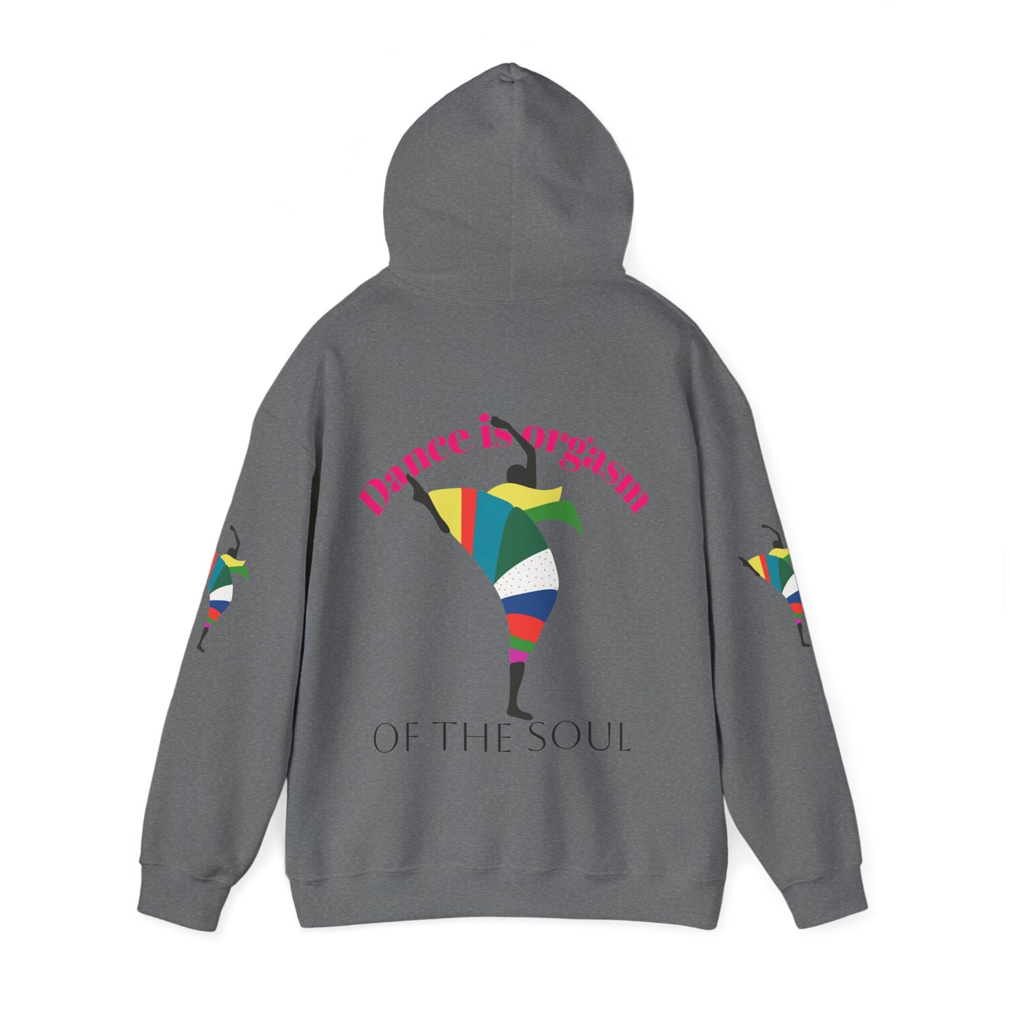 Dance is Organism Unisex Hooded Sweatshirt - Colorful Artistic Dance Design