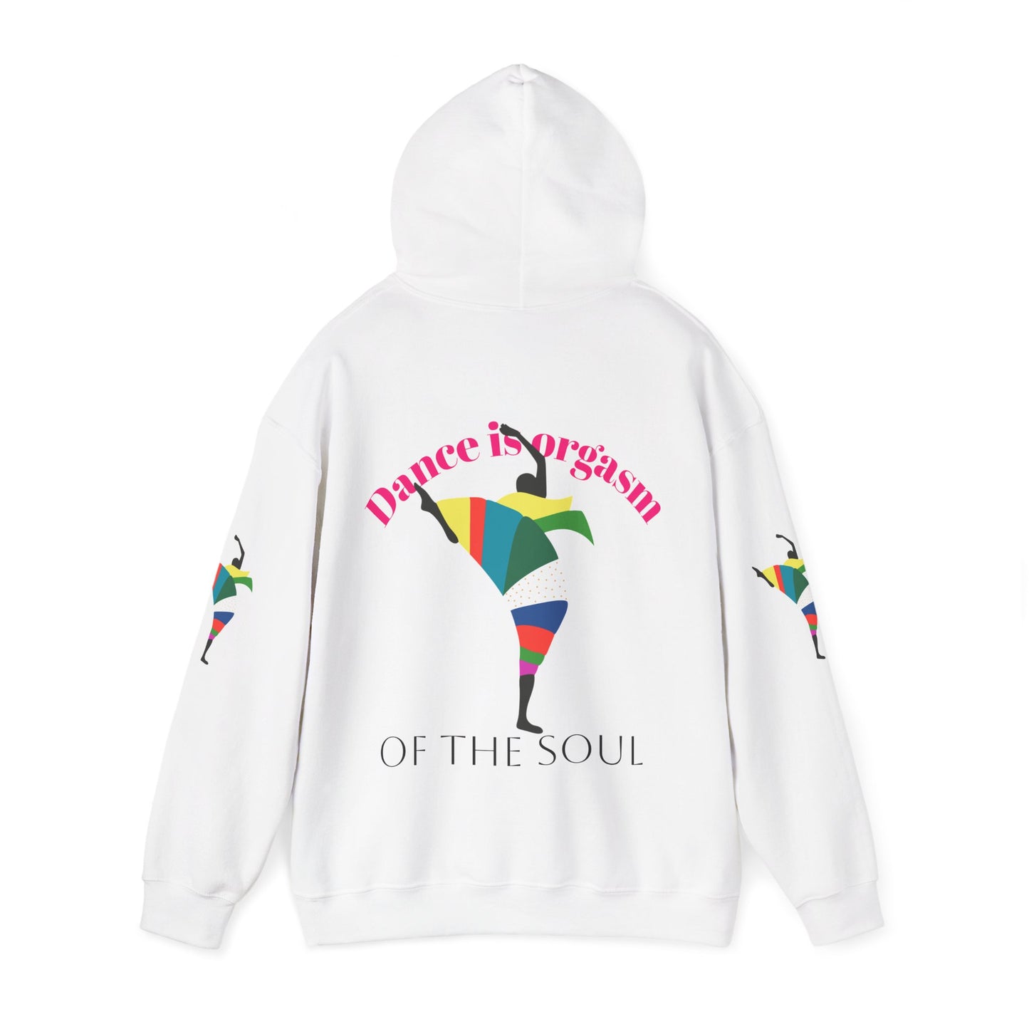 Dance is Organism Unisex Hooded Sweatshirt - Colorful Artistic Dance Design